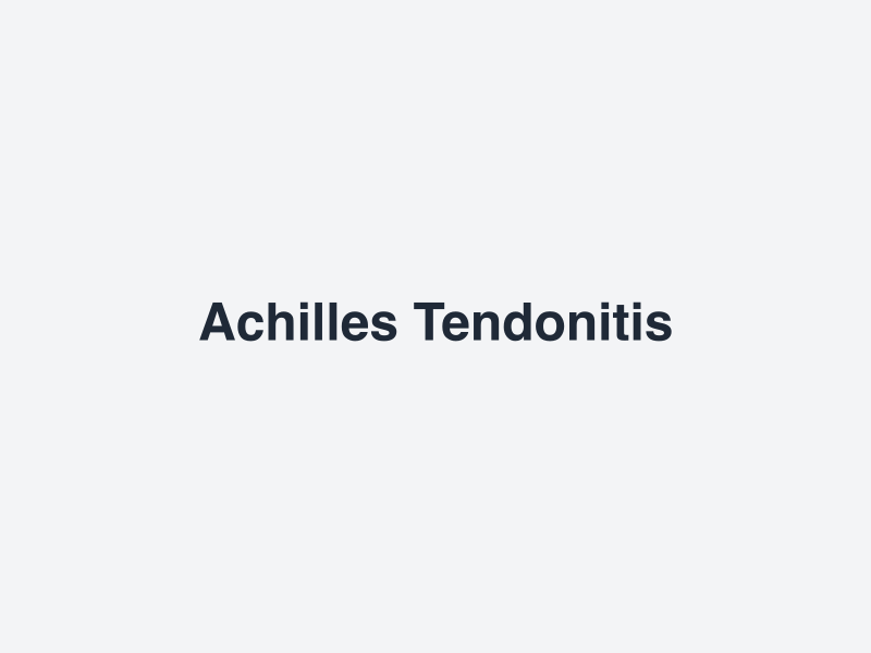 Achilles Tendonitis